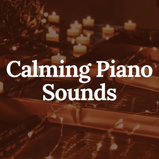 Calming Piano Sounds