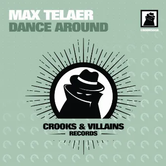 Dance Around by Max Telaer