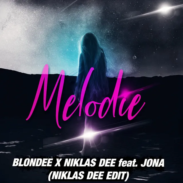 Melodie - Niklas Dee Edit