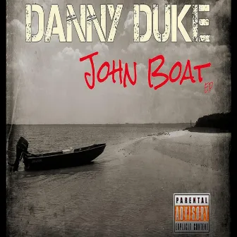 John Boat - EP by Danny Duke