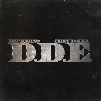 D.D.E. by Chey Dolla