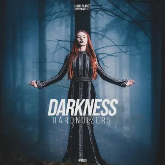 Darkness by Hardnoizers