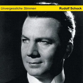 Unvergessliche Stimmen by Rudolf Schock