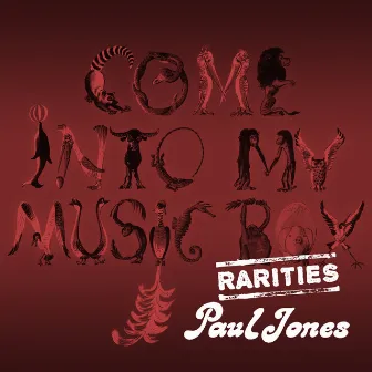 Come into My Music Box (Rarities) by Paul Jones