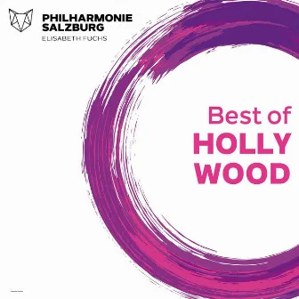 Best of Hollywood - Film Music by Philharmonie Salzburg