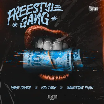 Freestyle Gang by Rare Crazy