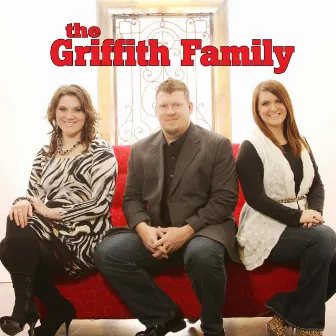 The Griffith Family by The Griffith Family