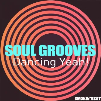 Dancing Yeah! (Extended Mix) by Soul Grooves