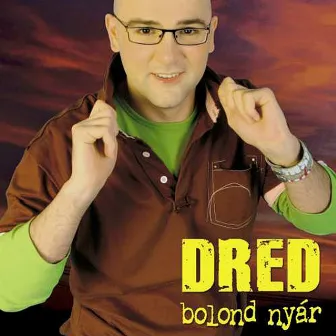 Bolond Nyár by Dred