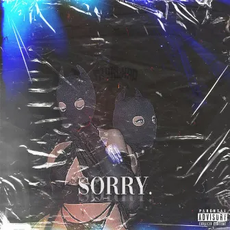 Sorry. by taymlxrd