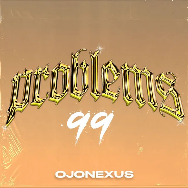 99 Problems