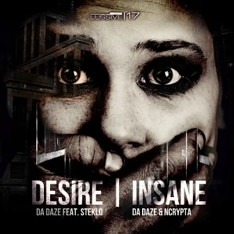 Desire / Insane by Da Daze