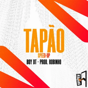 Tapão (Speed UP) by Boy DT