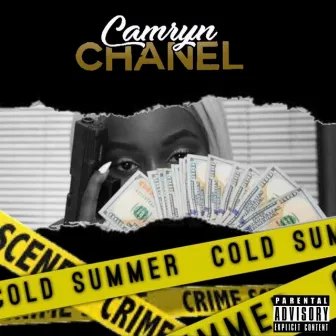 Cold Summer by Camryn Chanel