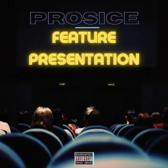 Feature Presentation by Prosice