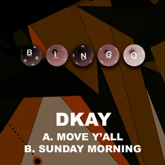 Move Y'All / Sunday Morning by Dkay