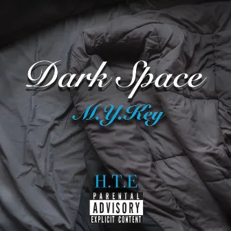 Dark Space by M.Y. Key