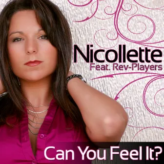 Can You Feel It? (feat. Rev-Players) by Nicollette