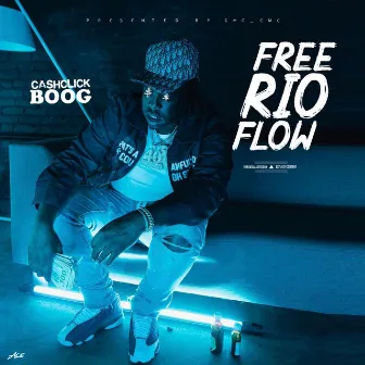 Free Rio Flow by Cashclickboog