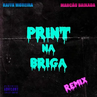 Print na Briga (Remix) by Marcão Baixada