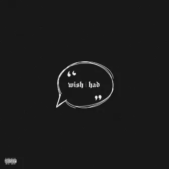 Wish I Had by Jay Vasquez