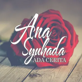 Ada Ceita by Ana Syuhada