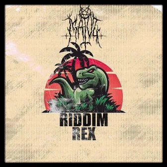 Riddim Rex by Mauz!