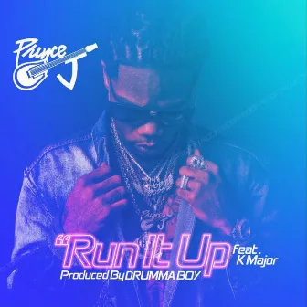 Run It Up by GPM Prince J