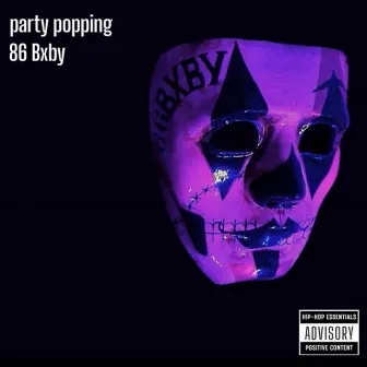 Party Popping by B.X.B.Y