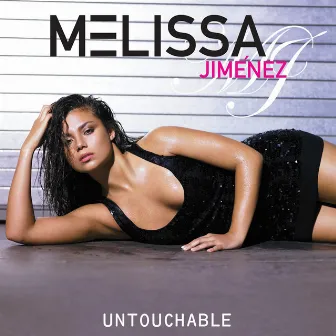 Untouchable by Melissa Jimenez