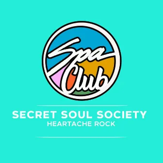 Heartache Rock by Secret Soul Society