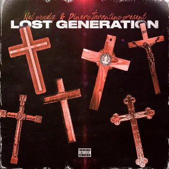 LOST GENERATION by Dinero Tarantino