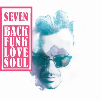 Backfunklovesoul by jan SEVEN dettwyler