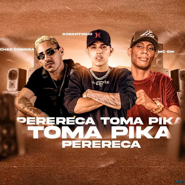 Perereca Toma Pika (Brega Funk)