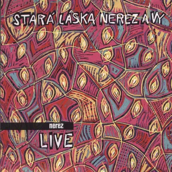 Stara laska Nerez a Vy [Live] by Nerez