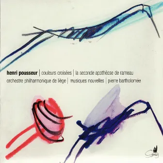 Pousseur: Couleurs croisées, La Seconde apothéose de Rameau by Henri Pousseur