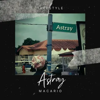 Astray (Freestyle) by Macario