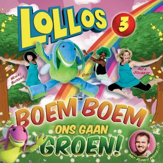 Boem Boem Ons Gaan Groen (Lollos 3) by Lollos