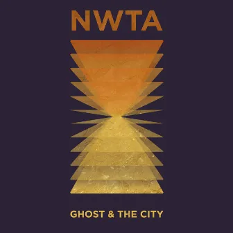 N.W.T.A. by Ghost & the City