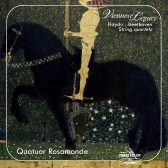 Viennese Legacy Vol. I (Haydn, Beethoven - Quatuors à cordes) by Quatuor Rosamonde