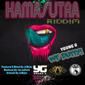 We Dutty (Kamasutra Riddim) by Young G.