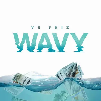 Wavy by VsFriz