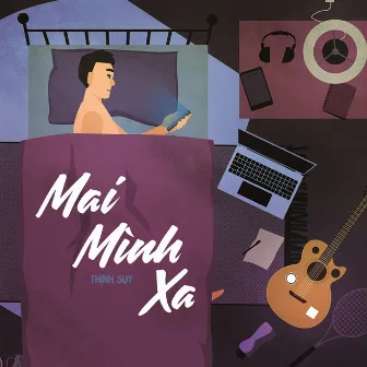 Mai Mình Xa by Thịnh Suy