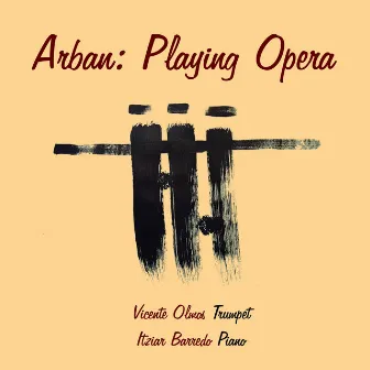 Arban: Playing Opera by Jean-Baptiste Arban