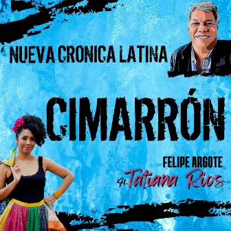 CIMARRON by NUEVA CRÓNICA LATINA