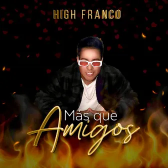 Más Que Amigos by High Franco