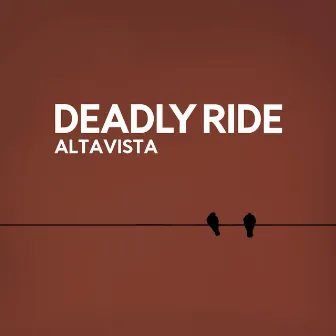 Altavista by Deadly Ride