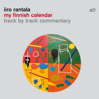 My Finnish Calendar (Track by Track Commentary) by Iiro Rantala