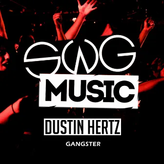 Gangster by Dustin Hertz