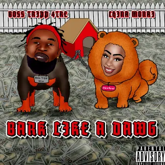 Bark Like a Dawg by Boss tripp 4tre